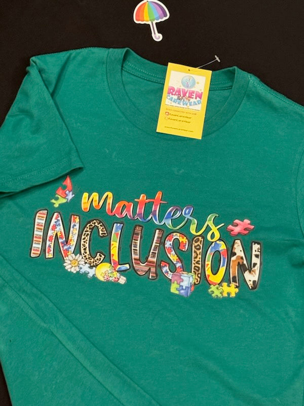 "Matters Inclusion" T-Shirt