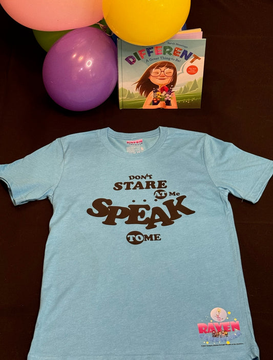 "Don't Stare at Me, Speak to Me" T-Shirt