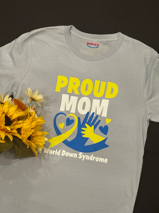 "Proud Mom - World Down Syndrome Awareness"