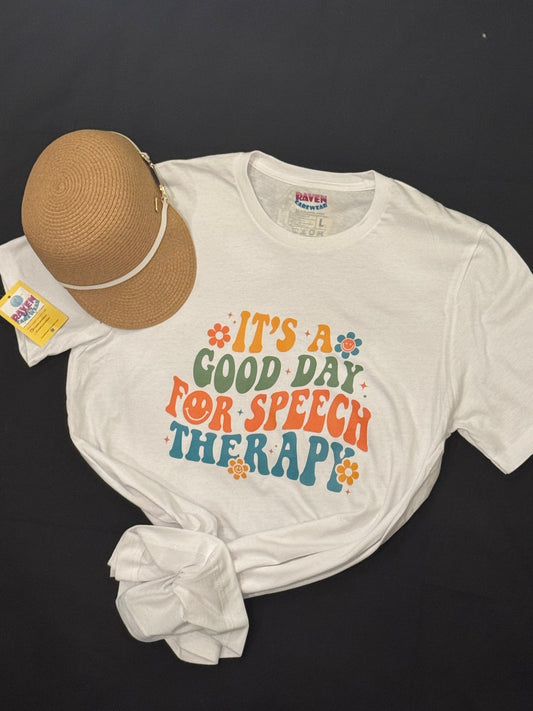 "It's A Good Day for Speech Therapy" - ON SALE - NOW 20% OFF THRU SUN. AUG. 17TH