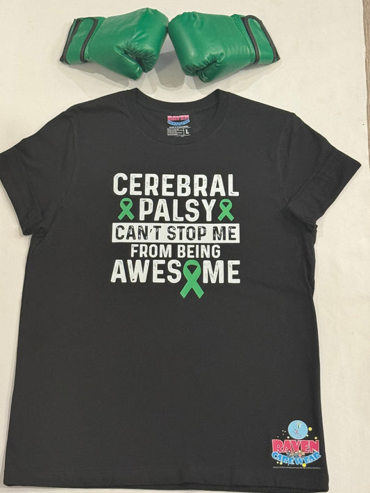 "Cerebral Palsy * Can't Stop Me from Being Awesome"